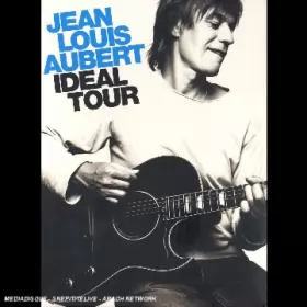 Couverture du produit · Jean-Louis Aubert : Idéal Tour - Edition 2 DVD