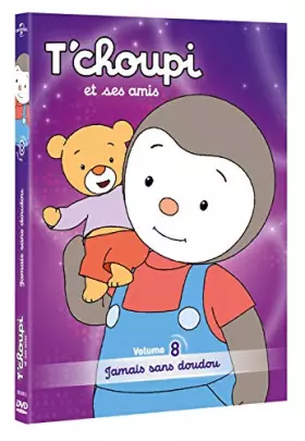 Couverture du produit · T'choupi et Ses Amis (interactif) -Jamais sans Doudou