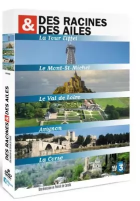 Couverture du produit · Des racines et des ailes - Coffret 5 DVD : Le Val de Loire + La Corse + La Tour Eiffel + Le Mont St Michel + Avignon