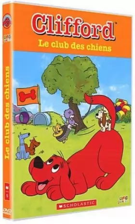Couverture du produit · Clifford - Le club des chiens