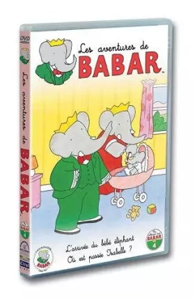 Couverture du produit · Les Aventures de Babar-4-L'arrivée du bébé éléphant + Où est passée Isabelle