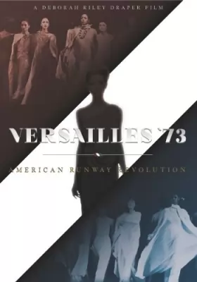 Couverture du produit · Versailles '73: American Runway Revolution