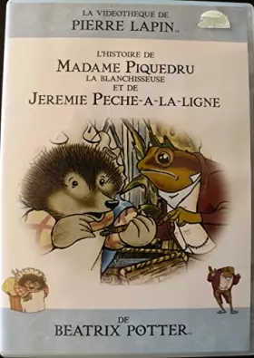 Couverture du produit · Beatrix Potter - L'histoire De Mme Piquedru La Blanchisseuse Et De Jérémie Pêche a La Ligne