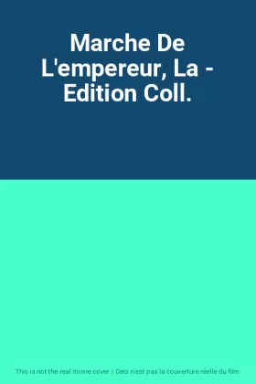 Couverture du produit · Marche De L'empereur, La - Edition Coll.