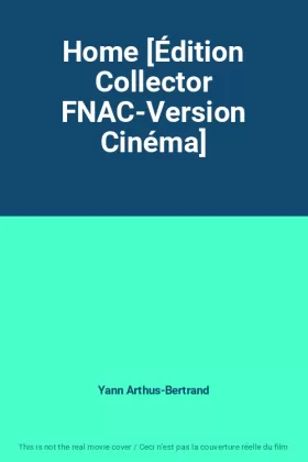 Couverture du produit · Home [Édition Collector FNAC-Version Cinéma]