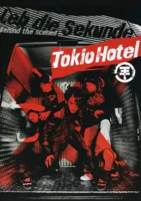Couverture du produit · Tokio Hotel - Leb die Sekunde: Behind the Scenes