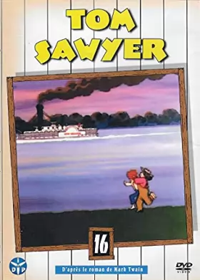 Couverture du produit · TOM SAWYER VOLUME 16 - EPISODES 47 à 49