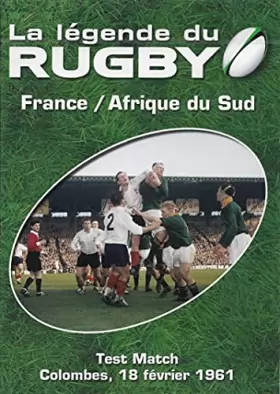 Couverture du produit · La Légende du Rugby France / Afrique du Sud Test Match Colombes, 18 Février 1961