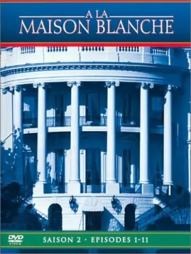 Couverture du produit · A la Maison Blanche - Saison 2, Partie 1 - Coffret 3 DVD