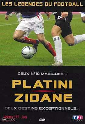 Couverture du produit · PLATINI - ZIDANE : DEUX DESTINS EXCEPTIONNELS