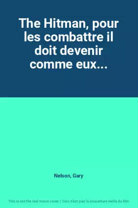 Couverture du produit · The Hitman, pour les combattre il doit devenir comme eux...