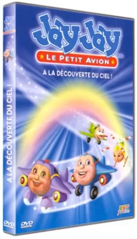 Couverture du produit · Jay Le Petit Avion-A la découverte du Ciel