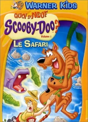 Couverture du produit · Quoi d'neuf Scooby-Doo ?, vol.2 : Le safari
