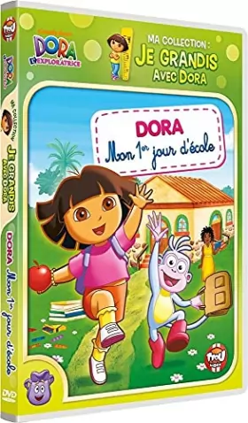 Couverture du produit · l'exploratrice-Ma Collection : Je grandis avec Dora-Mon 1er Jour d'école
