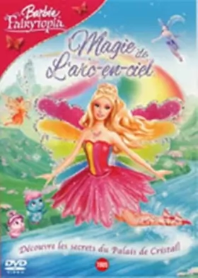 Couverture du produit · Barbie Fairytopia Magie L'Arc-En-Ciel