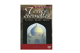 Couverture du produit · Voyages en Terres éternelles : Taj Mahal, Bénarès, Bouthan