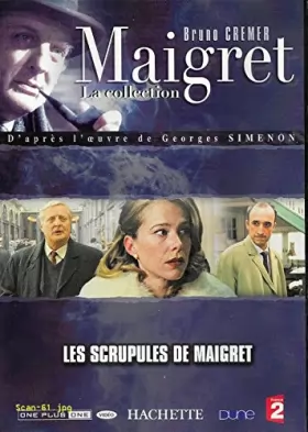 Couverture du produit · MAIGRET La collection - LES SCRUPULES DE MAIGRET / BRUNO CREMER