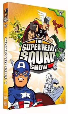 Couverture du produit · The Super Hero Squad Show-L'épée de l'infini-Volume 3