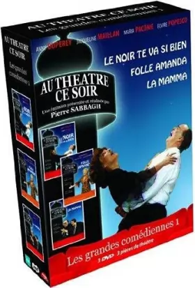 Couverture du produit · Les Grandes comédiennes n° 1-3 pièces de théâtre : Le Noir Te va si Bien + Folle Amanda + La Mamma