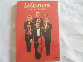 Couverture du produit · Le Quatuor : Sur la Corde Rêve