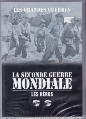 Couverture du produit · La seconde guerre mondiale : les héros