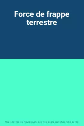 Couverture du produit · Force de frappe terrestre