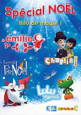 Couverture du produit · SPECIAL NOEL - 1h10 de dessins animés : EMILIE - CHAPLIN - LULU VROUMETTE - L'APPRENTI PERE NOEL