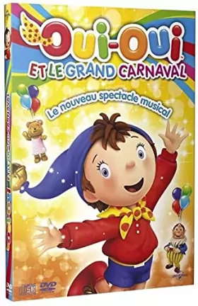 Couverture du produit · Oui et Le Grand Carnaval-Le Nouveau Spectacle Musical