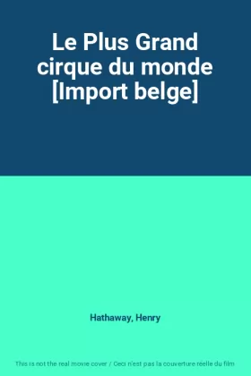 Couverture du produit · Le Plus Grand cirque du monde [Import belge]