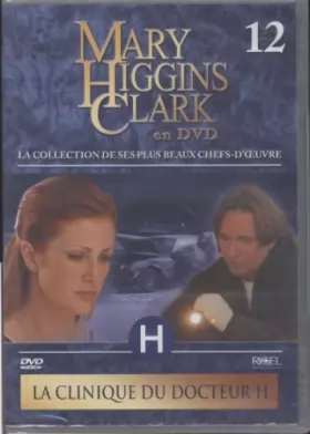 Couverture du produit · Mary Higgins Clark en Dvd - Vol 12 - La clinique du docteur H