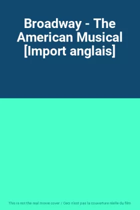 Couverture du produit · Broadway - The American Musical [Import anglais]