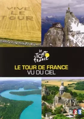 Couverture du produit · Le tour de France vu du ciel
