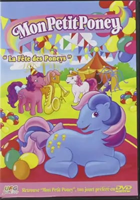 Couverture du produit · Mon Petit Poney-La fête des Ponys (DVD)