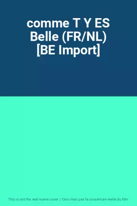 Couverture du produit · comme T Y ES Belle (FR/NL) [BE Import]