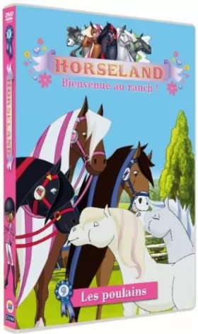 Couverture du produit · Horseland, Bienvenue au Ranch Vol. 9 : Les poulains