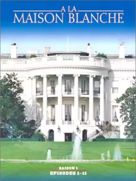 Couverture du produit · A la Maison Blanche - Saison 1, Partie 1 - Coffret 3 DVD