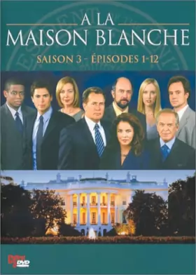 Couverture du produit · A la Maison Blanche - Saison 3, Partie 1 - Coffret 3 DVD
