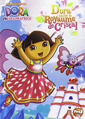 Couverture du produit · l'exploratrice-Dora Sauve Le Royaume de Cristal