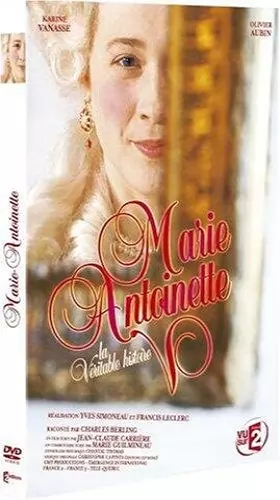 Couverture du produit · Marie-Antoinette, la veritable histoire