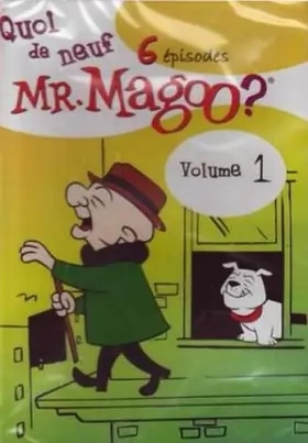 Couverture du produit · Quoi De Neuf Mr. Magoo? - Volume 1 - 6 Épisodes