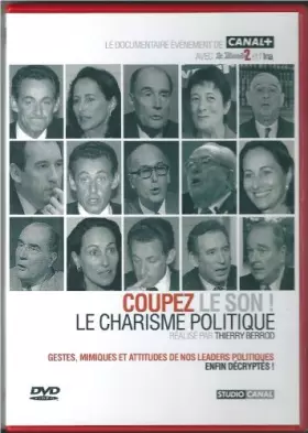 Couverture du produit · Coupez le son ! le charisme politique