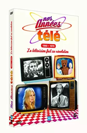 Couverture du produit · Nos années télé-Vol. 2 : 1960-1970 : La télévision Fait sa révolution