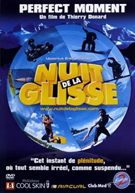 Couverture du produit · Nuit de la Glisse 2003-Perfect Moment