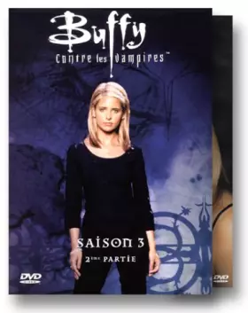 Couverture du produit · Buffy contre les vampires - Saison 3, Partie B - Édition 3 DVD