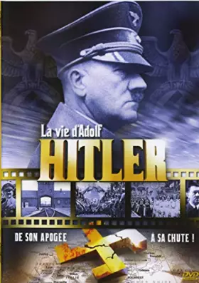 Couverture du produit · La Vie D'Adolf Hitler - DVD