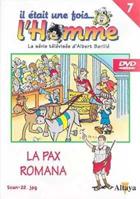Couverture du produit · IL ETAIT UNE FOIS L'HOMME - LA PAX ROMANA