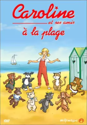 Couverture du produit · Caroline et ses amis, Vol.1 : A la plage