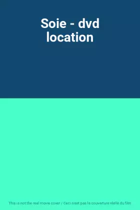 Couverture du produit · Soie - dvd location