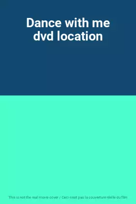 Couverture du produit · Dance with me dvd location