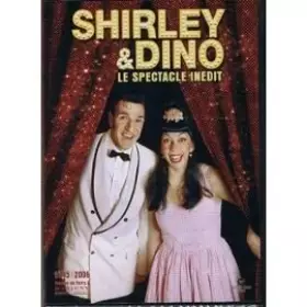Couverture du produit · Shirley Et Dino - Le Spectacle Inédit